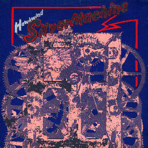 Hawkwind-SilverMachine-single-was never released as True studio it was live then redubbed